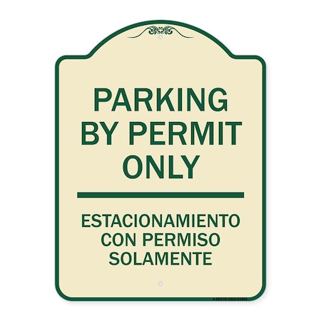 Parking By Permit Only Estacionamiento Con Permiso Solamente Heavy-Gauge Aluminum Architectural Sign